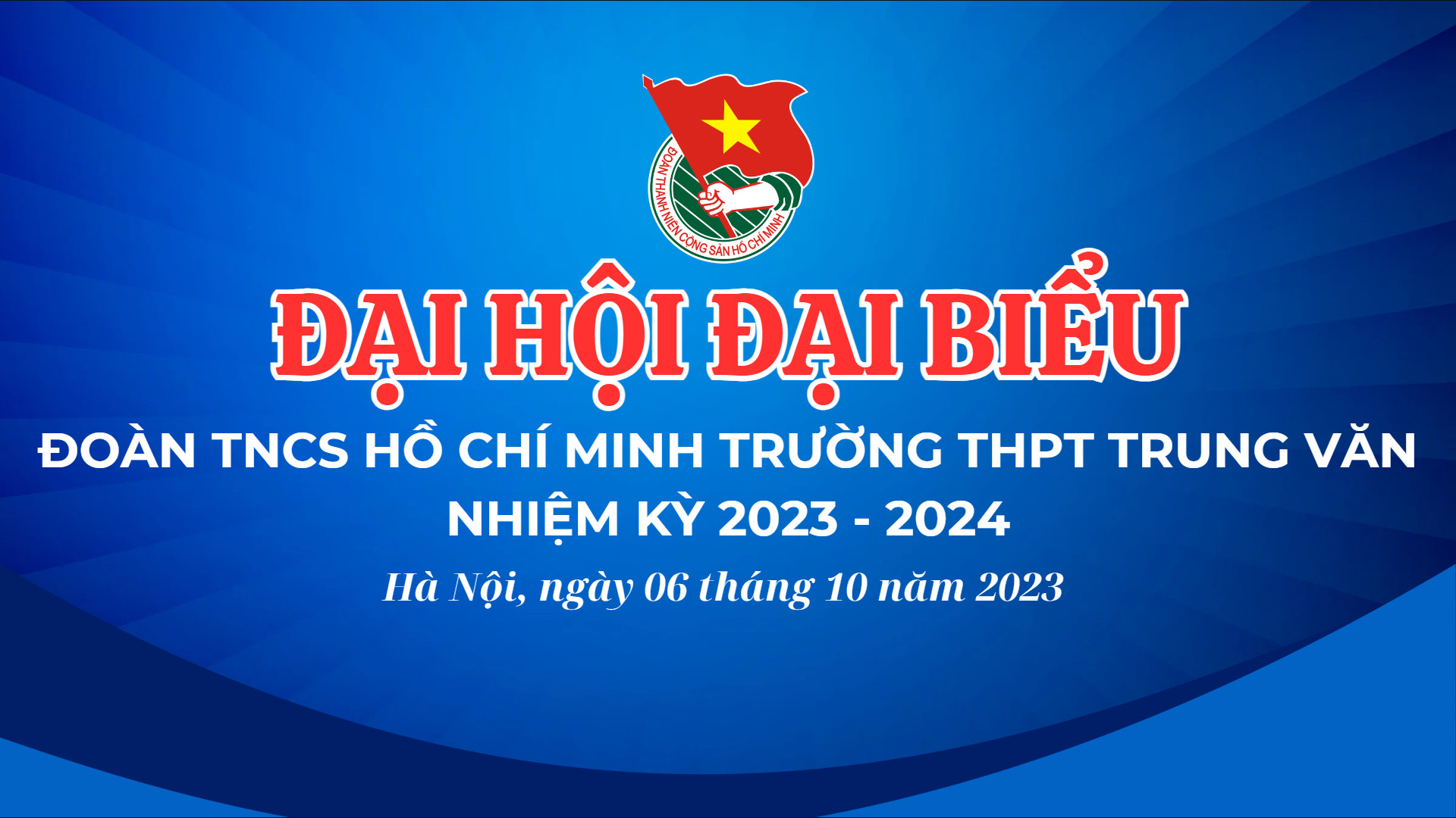 BAN CHẤP HÀNH ĐOÀN TRƯỜNG THPT TRUNG VĂN NHIỆM KÌ 2023 - 2024